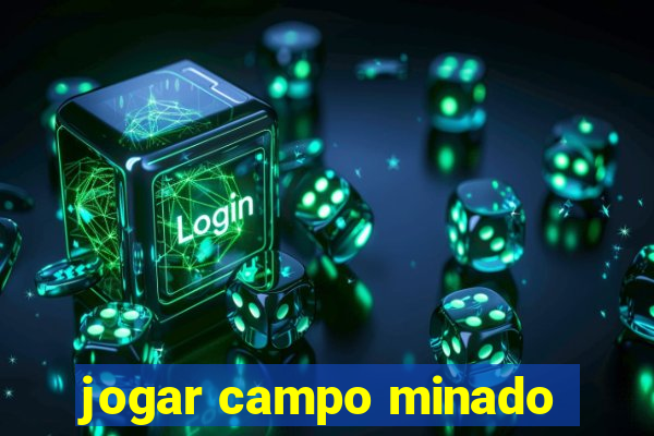 jogar campo minado